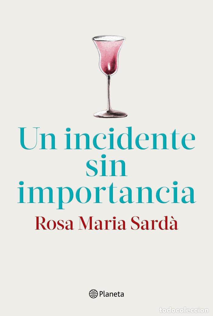 books: UN INCIDENTE SIN IMPORTANCIA - ROSA MARIA SARDA