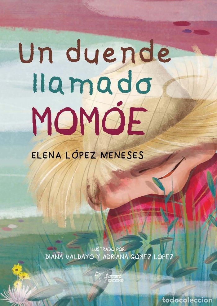 Livros: UN DUENDE LLAMADO MOMOE - LOPEZ MENESES, ELENA