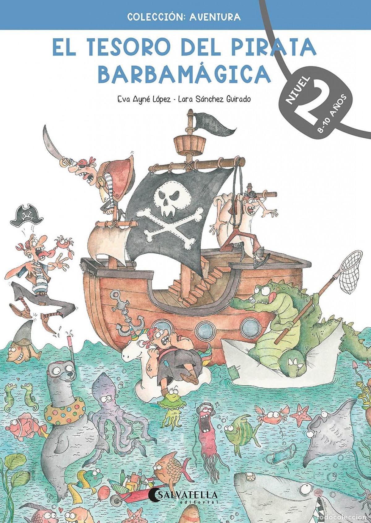 Livros: EL TESORO DEL PIRATA BARBAM&Aacute;GICA 2 - Ayn&eacute; i L&oacute;pez, Eva