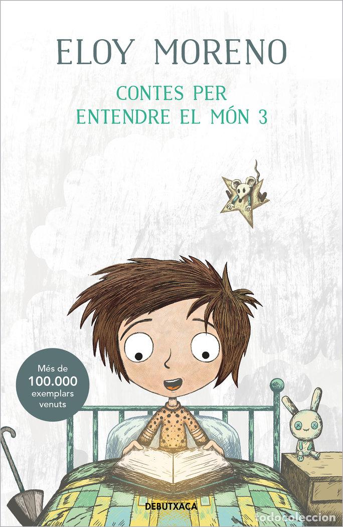 Livros: CONTES PER ENTENDRE EL MON 3 - ELOY MORENO