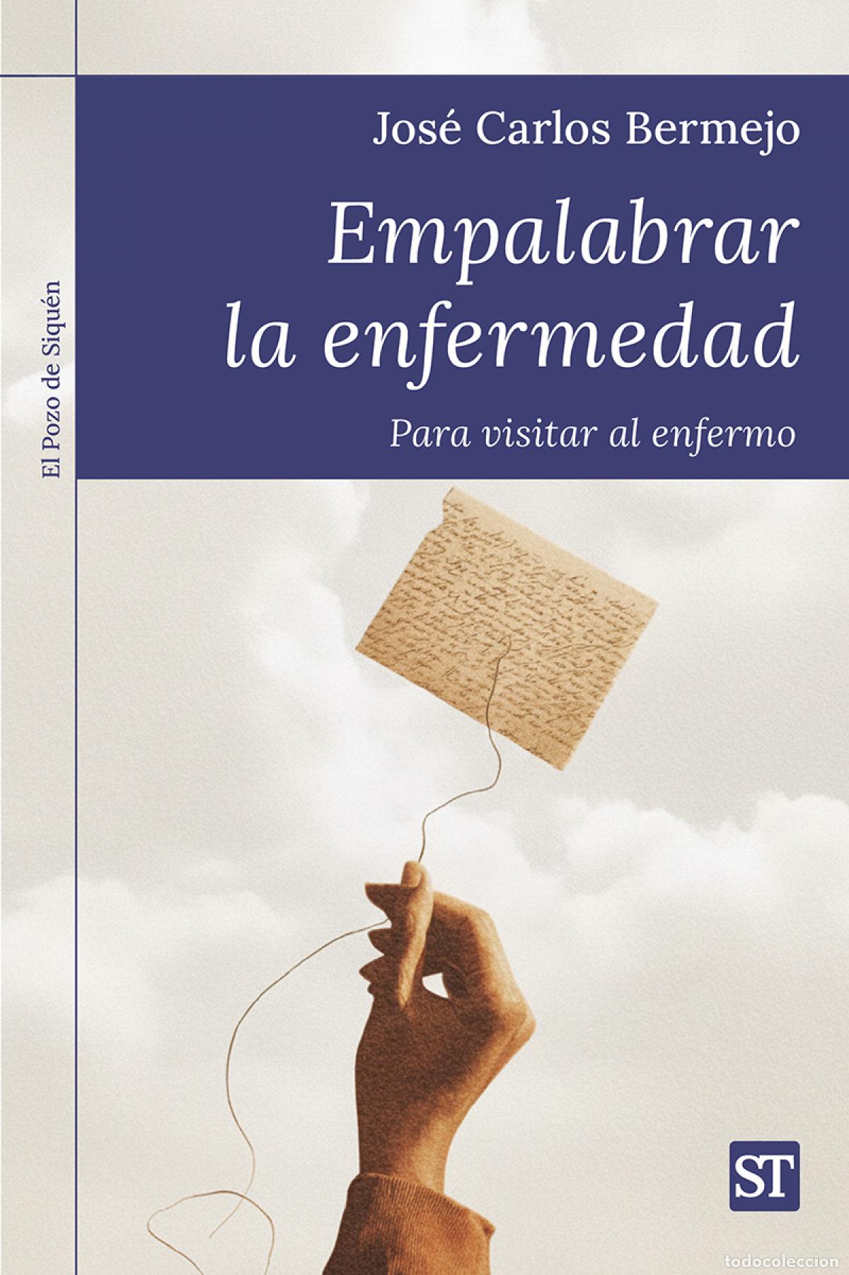 Livros: EMPALABRAR LA ENFERMEDAD - Bermejo, Jos&eacute; Carlos