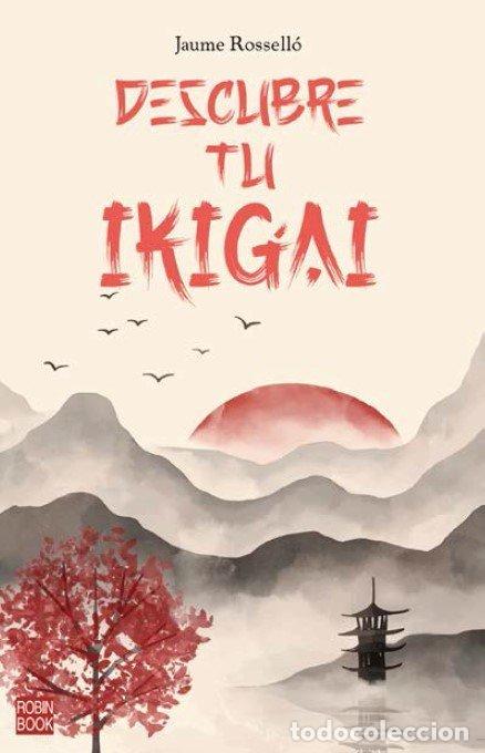 books: DESCUBRE TU IKIGAY - JAUME ROSSELLO