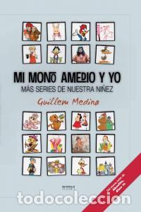 books: MI MONO AMEDIO Y YO - MEDINA, GUILLEM