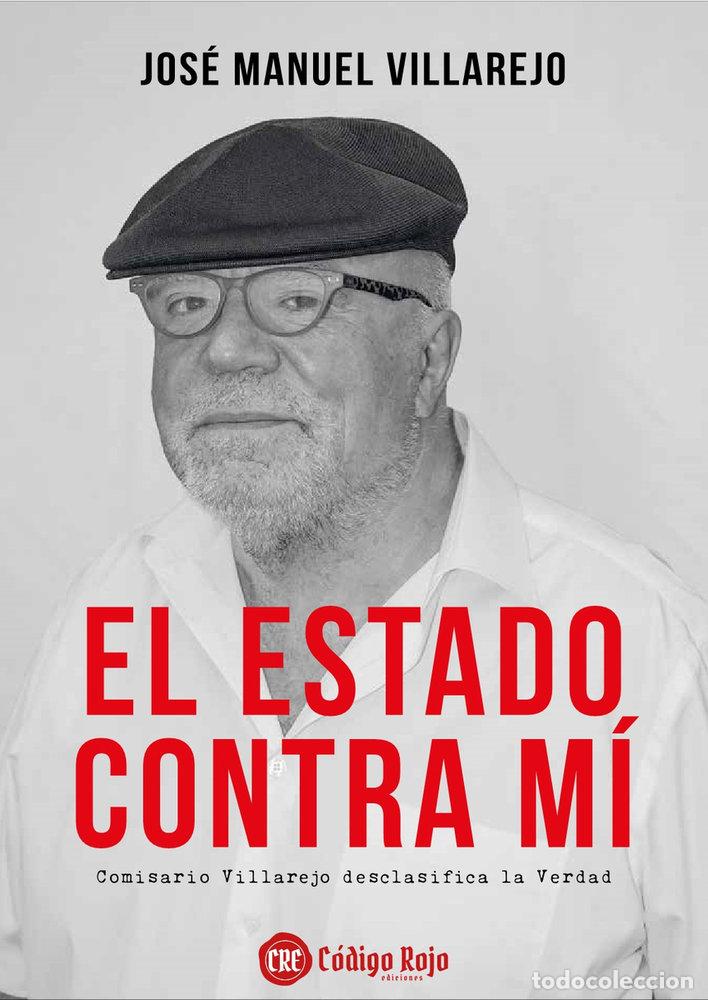 books: EL ESTADO CONTRA MI - VILLAREJO PEREZ, JOSE MANUEL