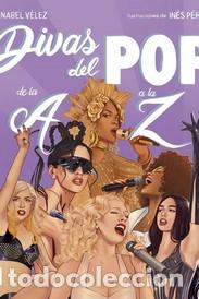 Livros: DIVAS DEL POP DE LA A A LA Z - V&eacute;lez Vargas, Anabel