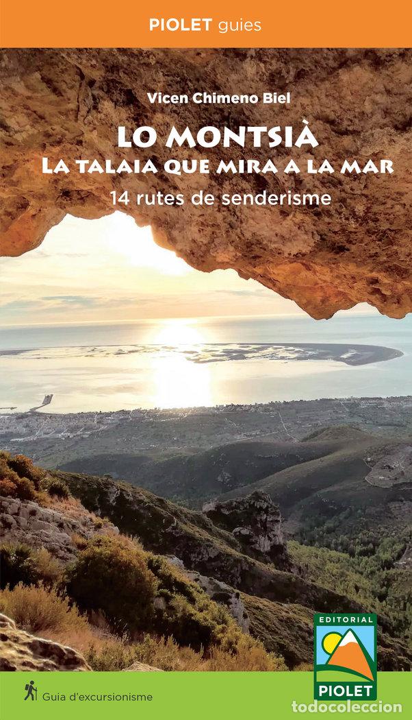 Livros: LO MONTSIA LA TALAIA QUE MIRA A LA MAR - CHIMENO BIEL, VICEN