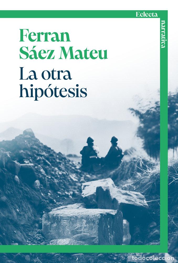 Livros: LA OTRA HIPOTESIS - SAEZ MATEU, FERRAN
