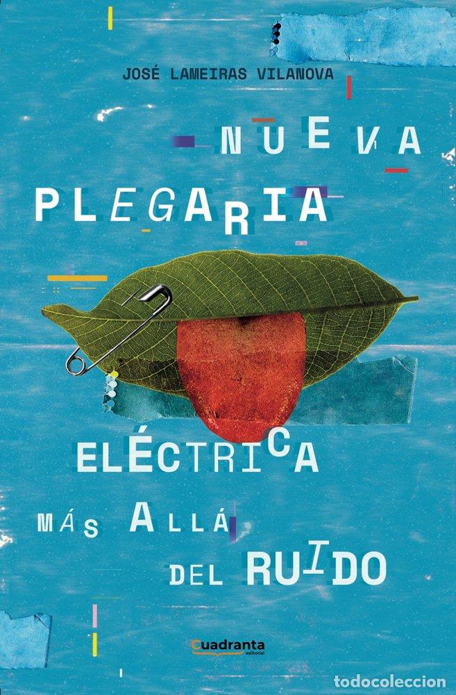 Livros: NUEVA PLEGARIA ELECTRICA MAS ALLA DEL RUIDO - LAMEIRAS VILANOVA, JOSE