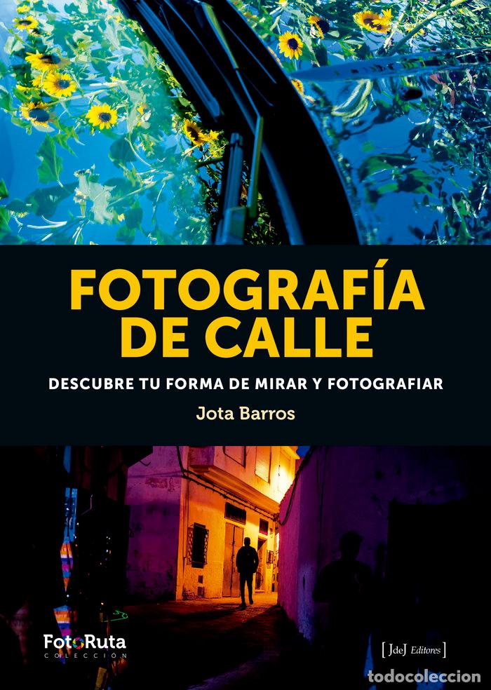 Livros: FOTOGRAFIA DE CALLE - BARROS, JOTA