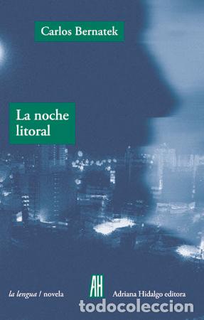 Livros: NOCHE LITORAL,LA - BERNATEK, CARLOS