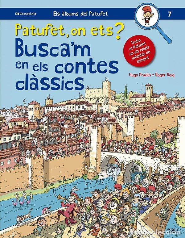 Livros: PATUFET ON ETS BUSCAM EN ELS CONTES CLASSICS - ROGER ROIG