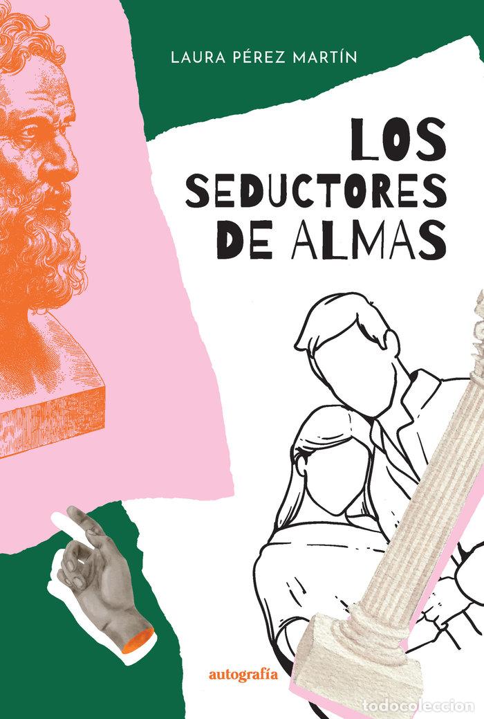 Libros: LOS SEDUCTORES DE ALMAS - PEREZ MARTIN, LAURA