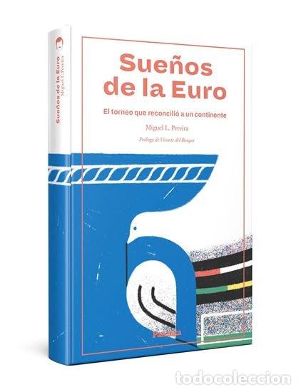 Libri: SUE&Ntilde;OS DE LA EURO - PEREIRA, MIGUEL