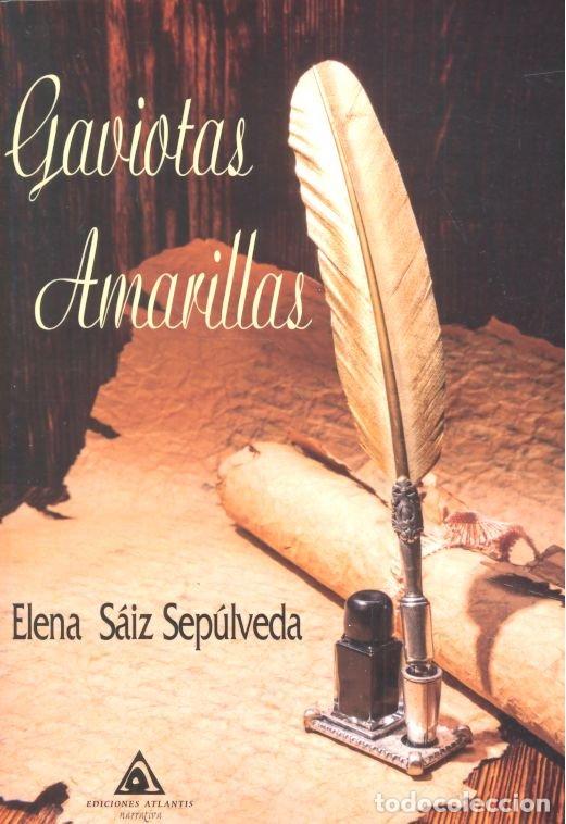 Libri: GAVIOTAS AMARILLAS - SAIZ SEPULVEDA, ELENA