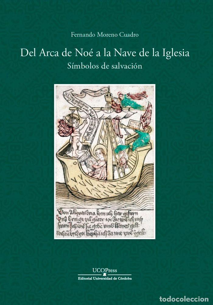 Libros: DEL ARCA DE NOE A LA NAVE DE LA IGLESIA - AA.VV