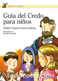 Libros: GUIA DEL CREDO PARA NI&Ntilde;OS - GARCIA, ANDRES