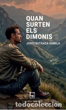 Libros: QUAN SURTEN ELS DIMONIS - BUTXACA GUMILA, JORDI