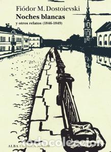 B&uuml;cher: Noches blancas y otros relatos - Dostoievski, Fiodor M.