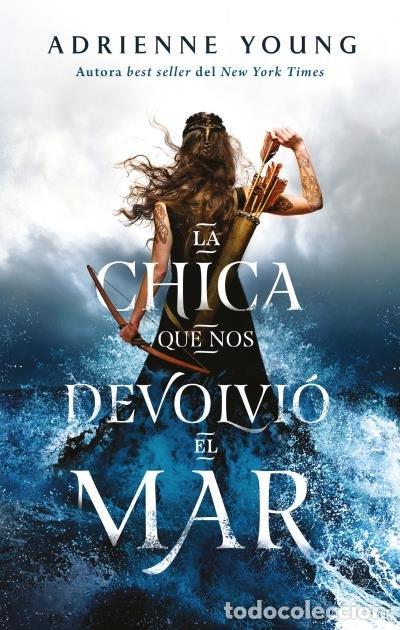 B&uuml;cher: LA CHICA QUE NOS DEVOLVIO EL MAR - YOUNG, ADRIENNE