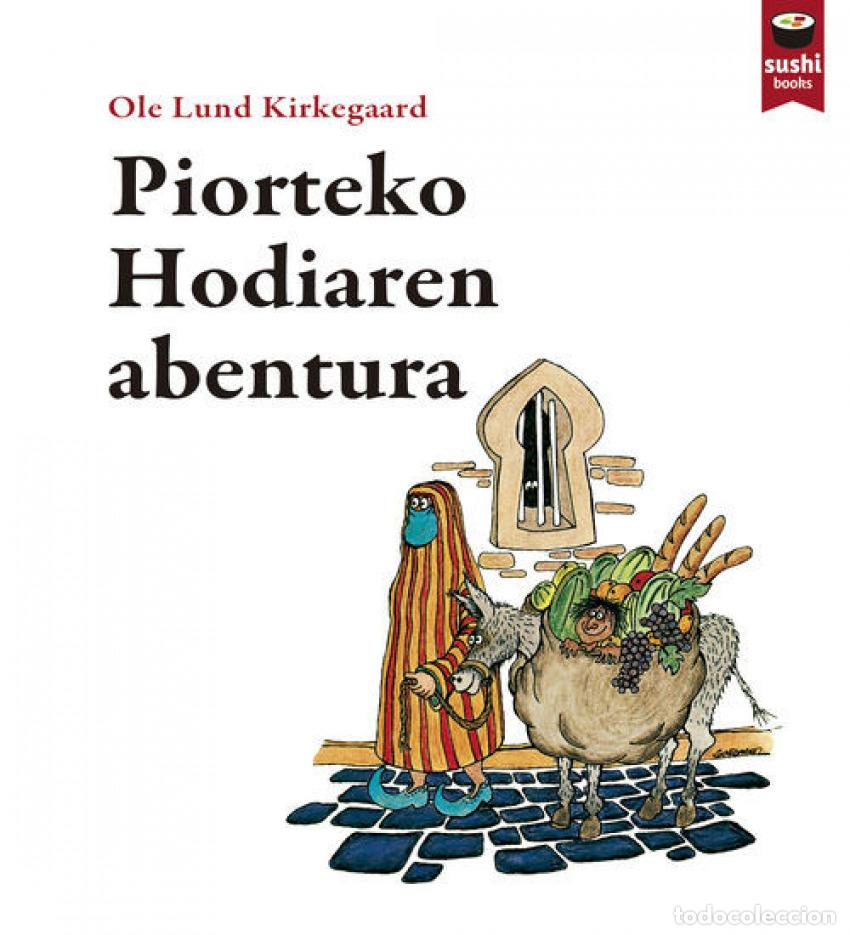 B&uuml;cher: PIORTEKO HODIAREN ABENTURA - kirkegaard, Ole Lund