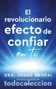 Libri: El revolucionario efecto de confiar en ti - Zahrai, Shade