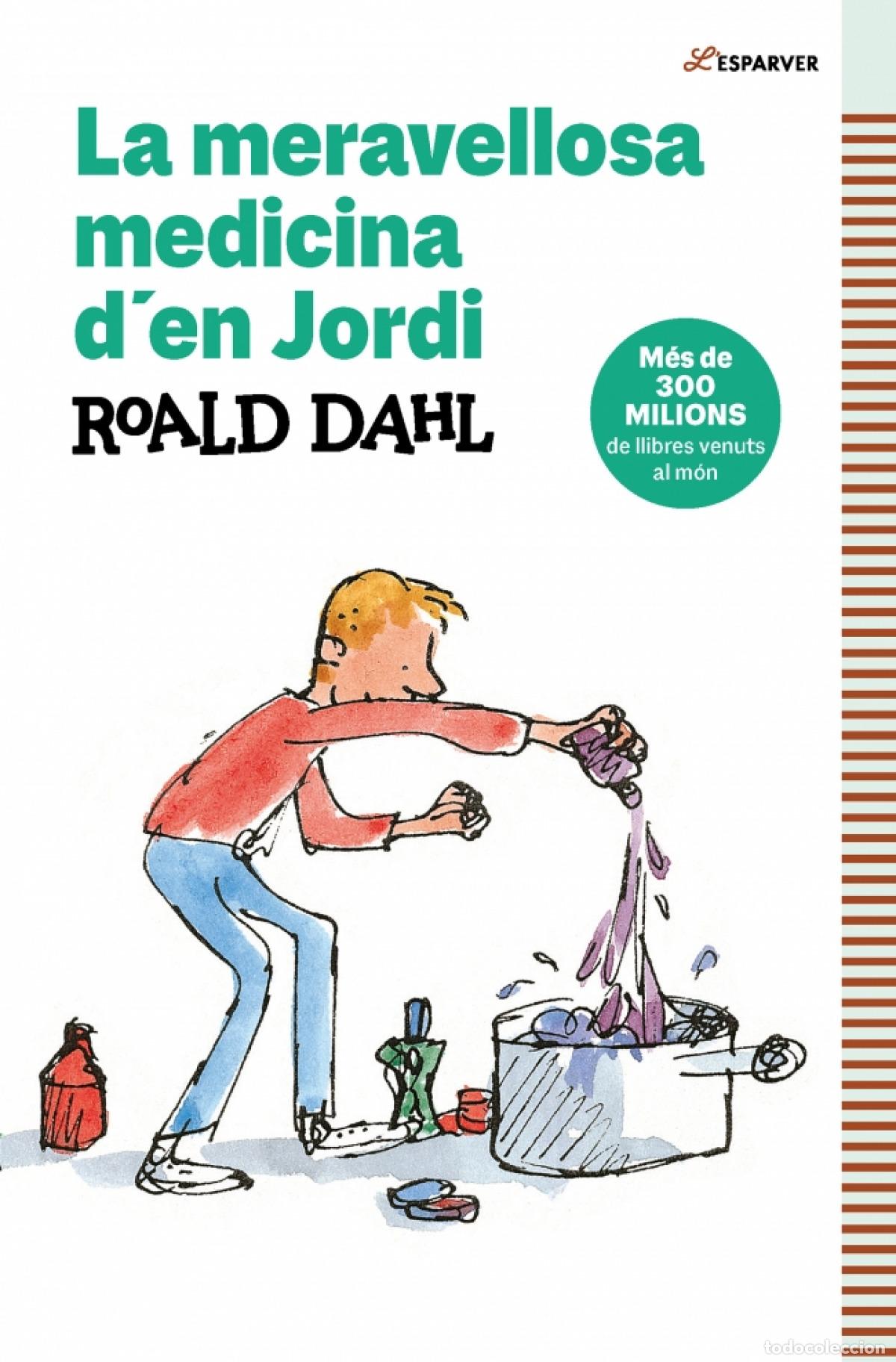 books: LA MERAVELLOSA MEDECINA D'EN JORDI - Dahl, Roald