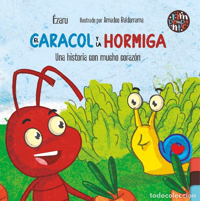 Livres: EL CARACOL Y LA HORMIGA UNA HISTORIA CON MUCHO CORAZON - EZARU