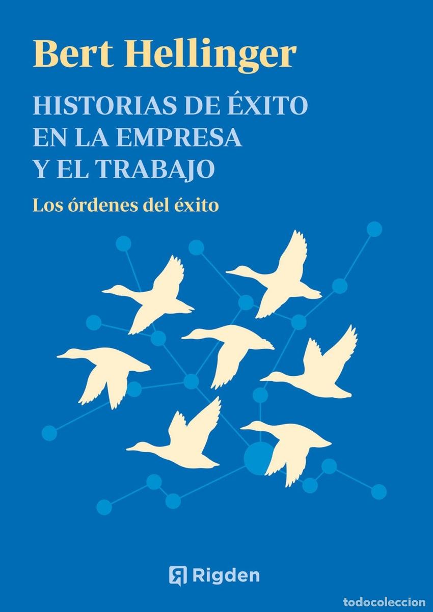 Livres: HISTORIAS DE &Egrave;XITO EN LA EMPRESA Y EL TRABAJO - HELLINGER, BERT