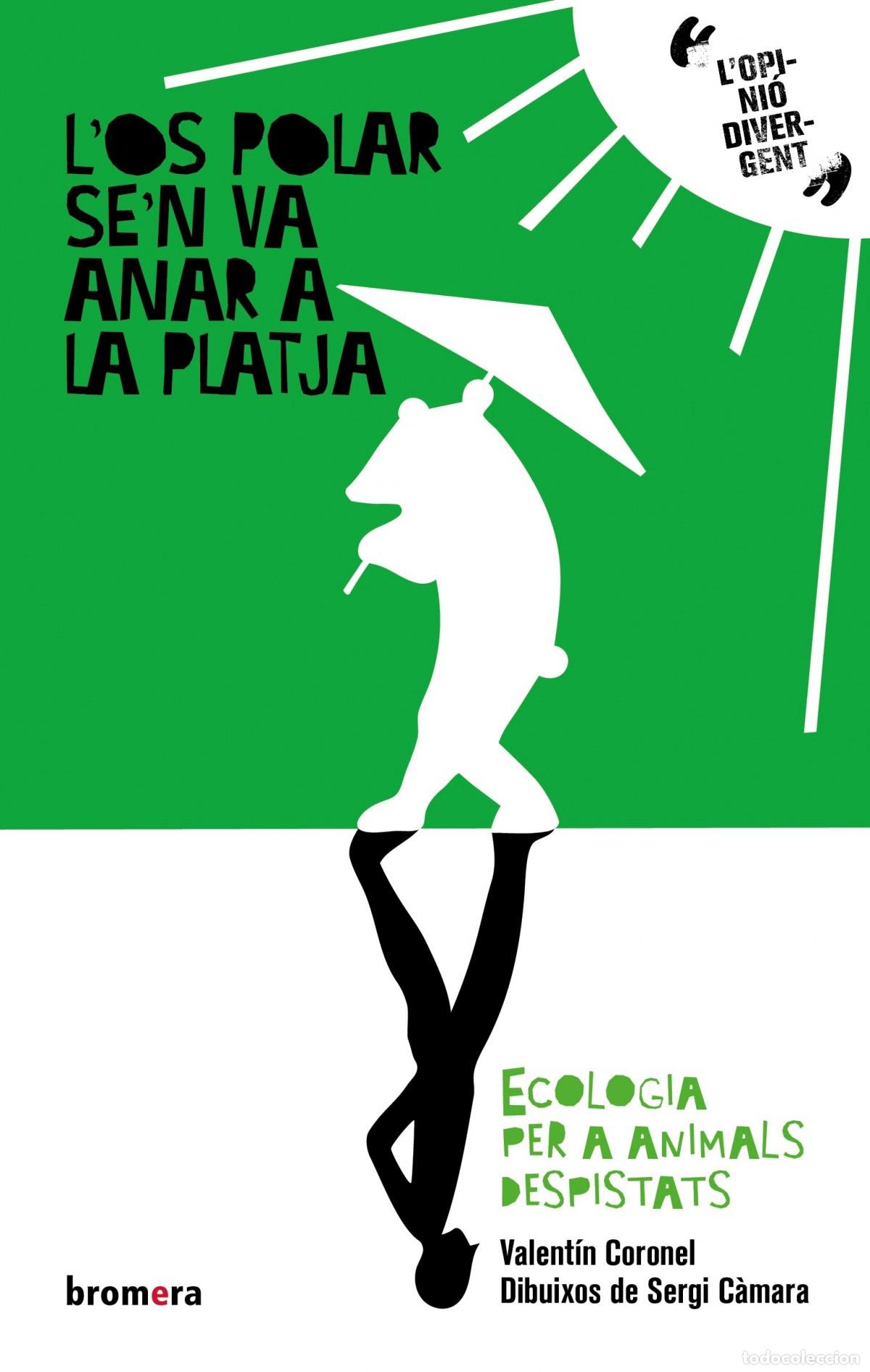 Livres: L'OS POLAR SE'N VA ANAR A LA PLATJA - Coronel Mart&iacute;nez, Valent&iacute;n