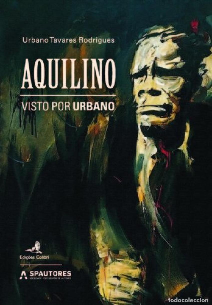 Livros: AQUILINO - VISTO POR URBANO - Urbano Tavares Rodrigues