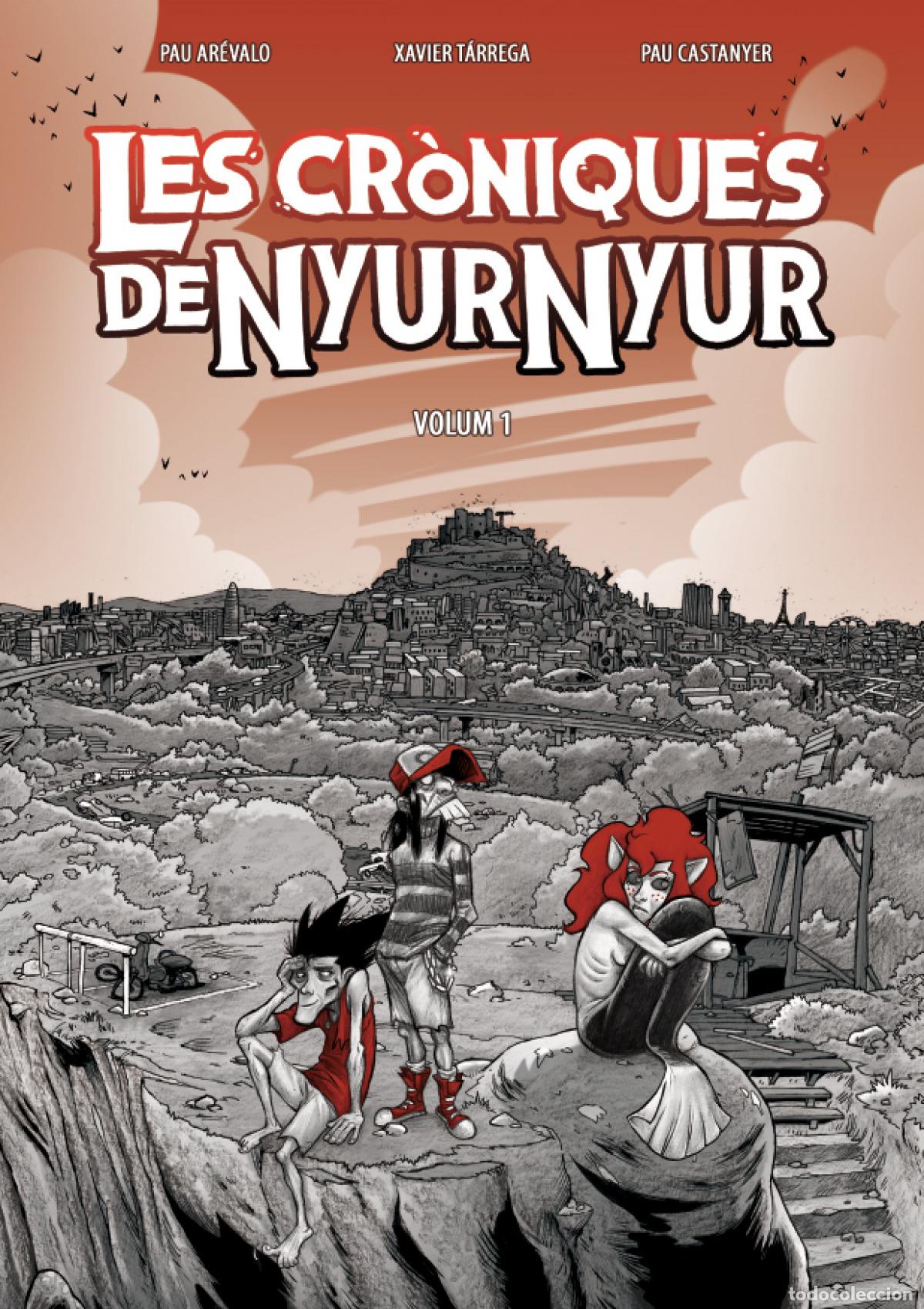 Livros: LES CR&Ograve;NIQUES DE NYUR NYUR VOL. 1 - Pau Castanyer