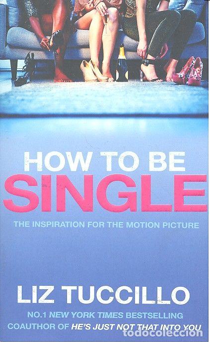Libros: HOW TO BE SINGLE - TUCCILLO, LIZ