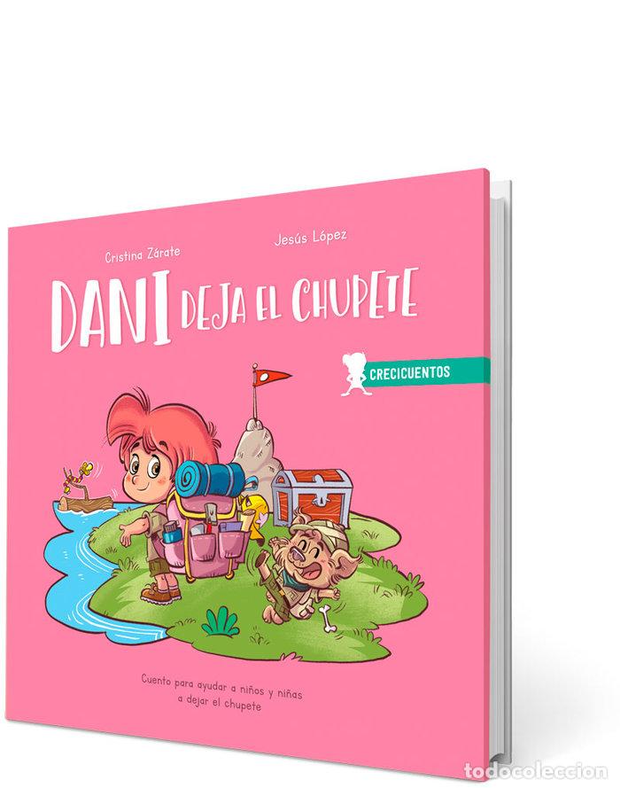 Libros: DANI DEJA EL CHUPETE - ZARATE, CRISTINA