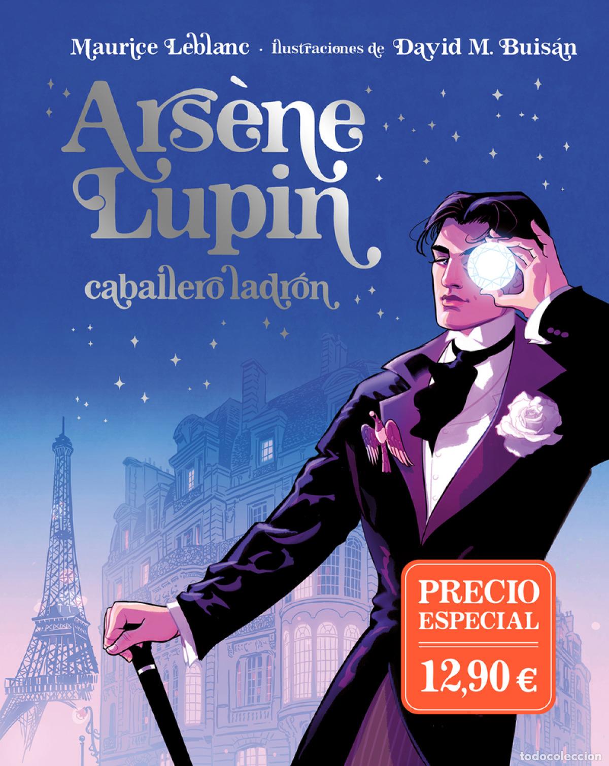 Libros: ARS&Egrave;NE LUPIN, CABALLERO LADR&Oacute;N. EDICI&Oacute;N ILUSTRADA - Leblanc, Maurice