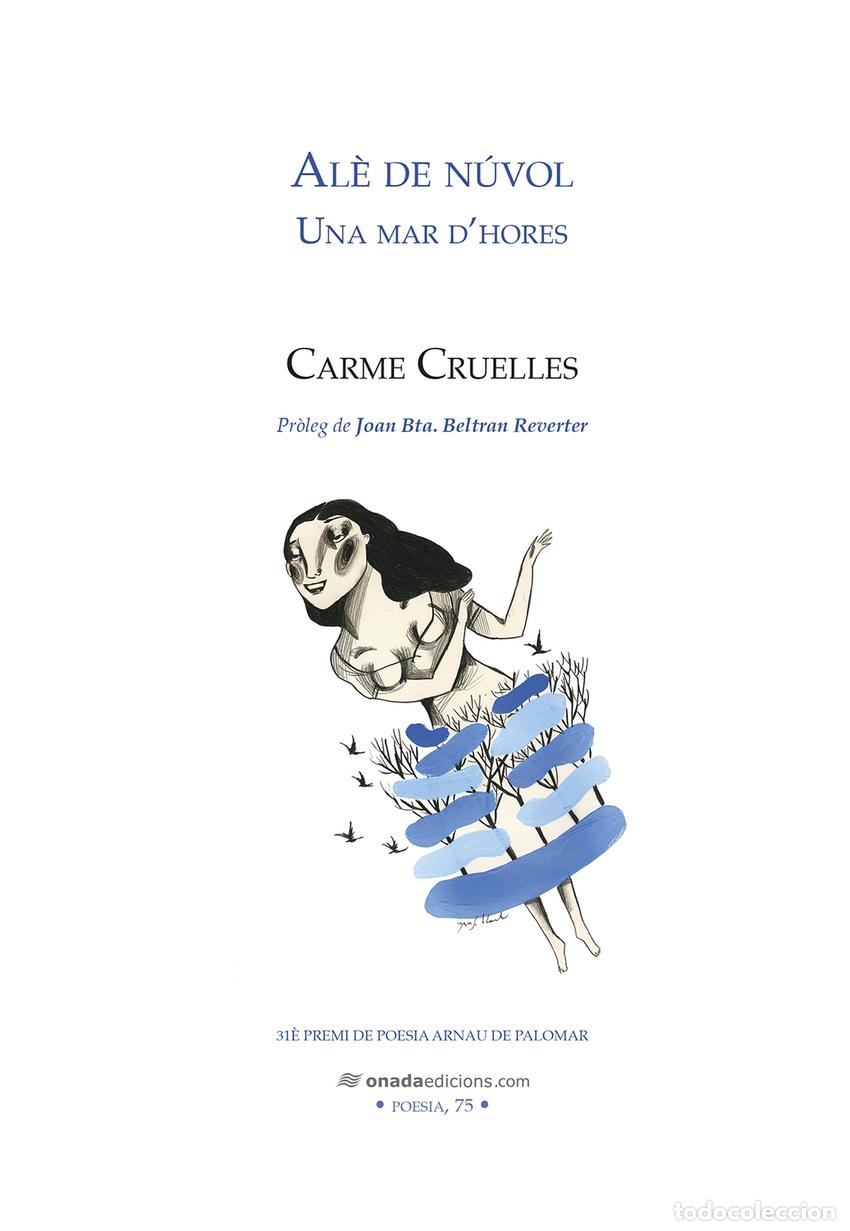 Libros: AL&Egrave; DE N&Uacute;VOL. UNA MAR D'HORES - Cruelles Rosales, Carme