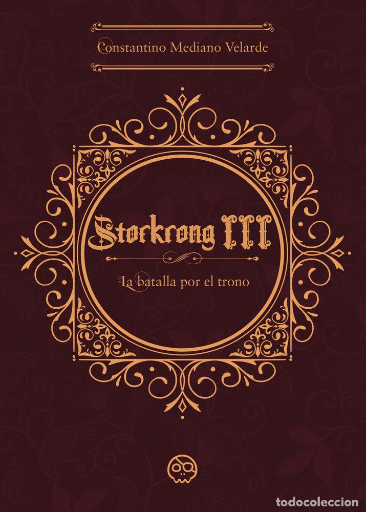 Libros: STORKRONG III LA BATALLA POR EL TRONO - MEDIANO VELARDE, CONSTANTINO