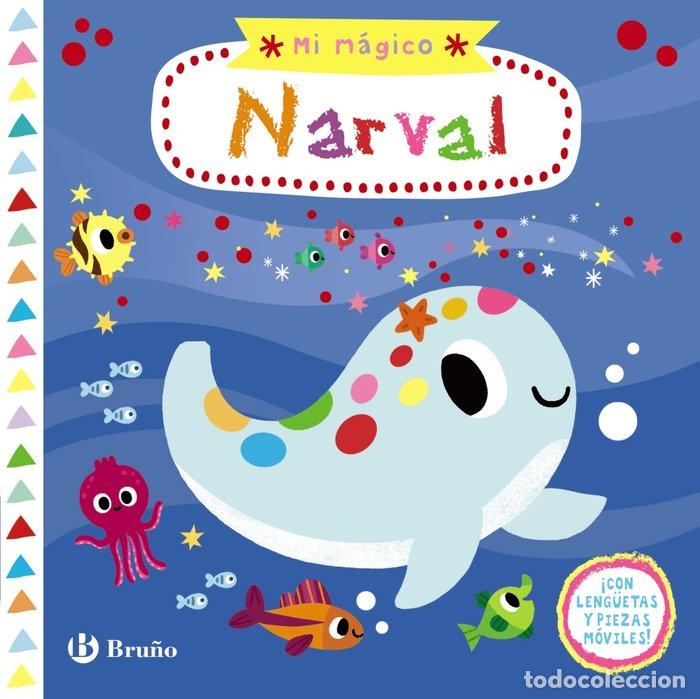 Libros: MI MAGICO NARVAL - AA.VV.