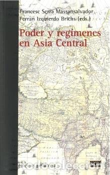 Libros: PODER Y REGIMENES EN ASIA CENTRAL - SERRA MASSANSALVADOR, FRANCESC