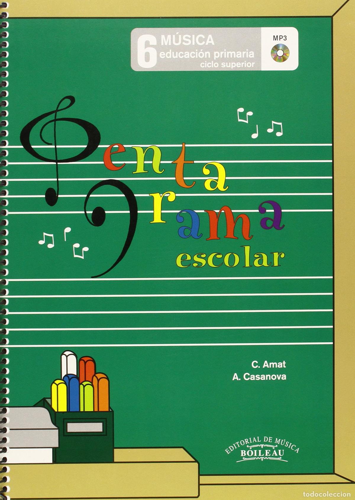 Libros: PENTAGRAMA ESCOLAR 6 CICLO SUPERIOR - Amat, C