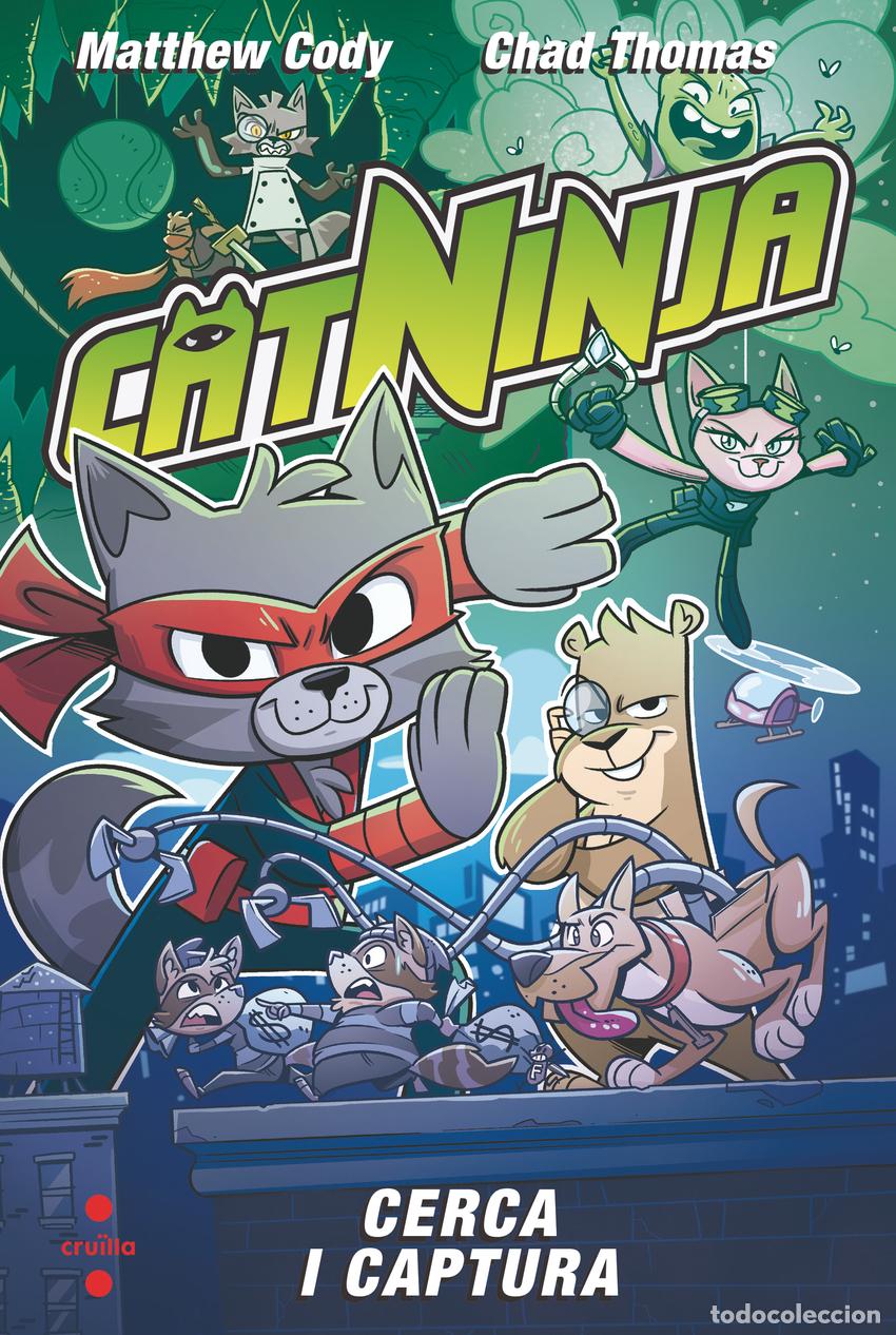 Libros: CATNINJA 3. CERCA I CAPTURA - Cody, Matthew