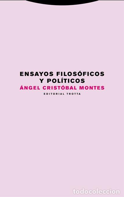 Livres: ENSAYOS FILOSOFICOS Y POLITICOS - ANGEL CRISTOBAL MONTES