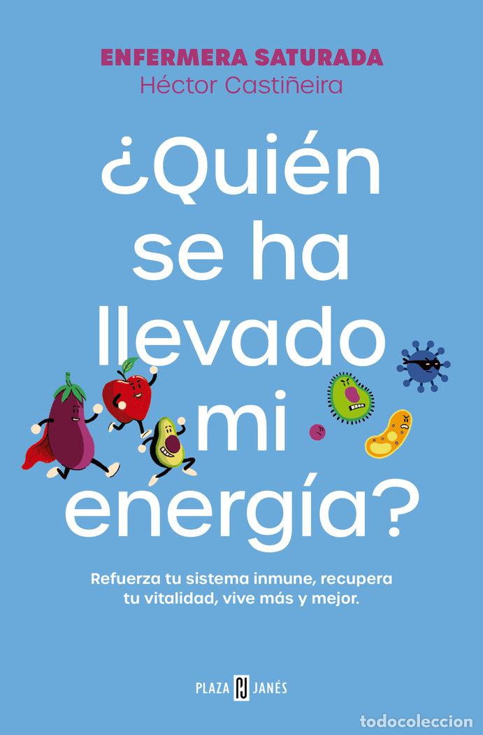 Livres: QUIEN SE HA LLEVADO MI ENERGIA - ENFERMERA SATURADA