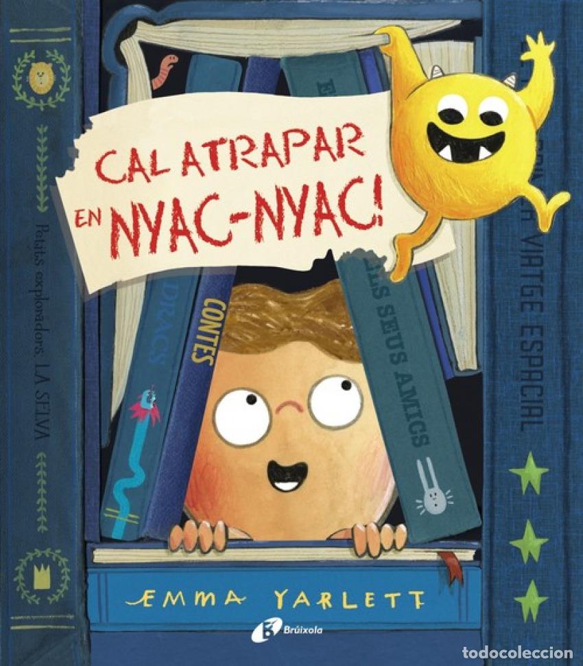 Livres: CAL ATRAPAR EN NYAC-NYAC! - Yarlet, Emma