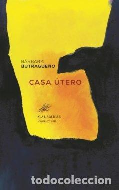 Libri: CASA UTERO - BUTRAGUE&Ntilde;O, BARBARA