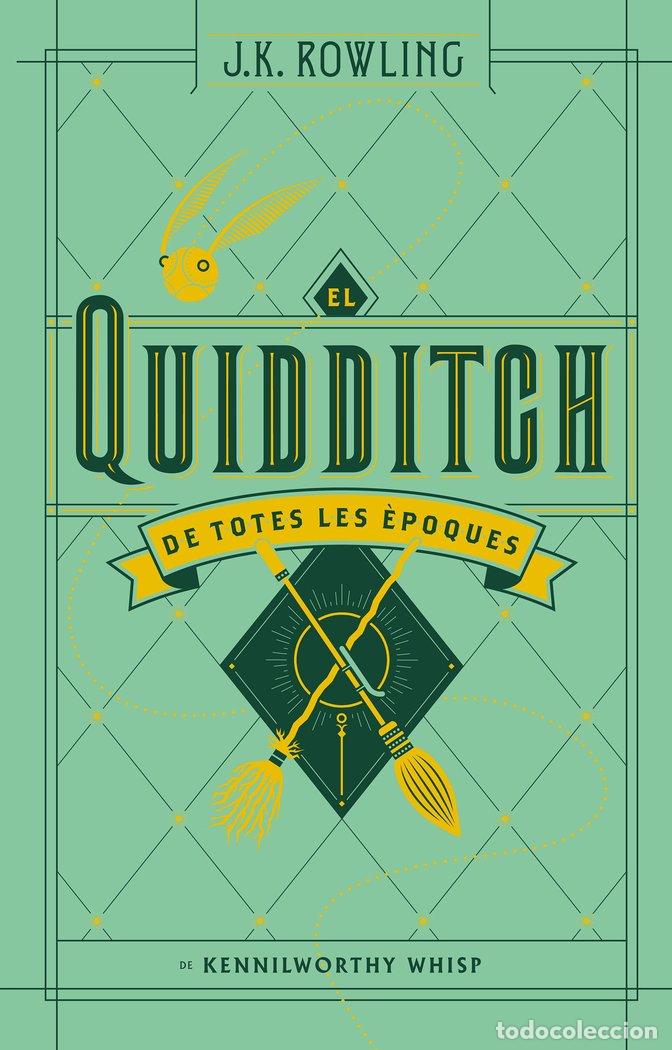 Livres: QUIDDITCH DE TOTES LES EPOQUES (ACTUALITZAT),EL - ROWLING, J.K.