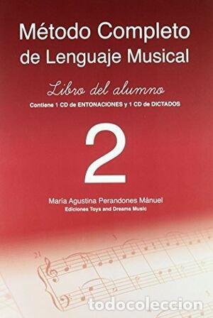 B&uuml;cher: METODO COMPLETO DE LENGUAJE MUSICAL 2 NIVEL LIBRO ALUMNO - PERANDONES MANUEL, MARIA AGUSTINA