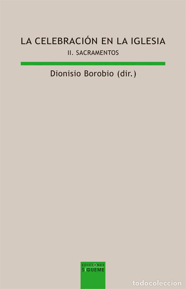 Libros: CELEBRACION EN LA IGLESIA II,LA - BOROBIO (ED.), DIONISIO