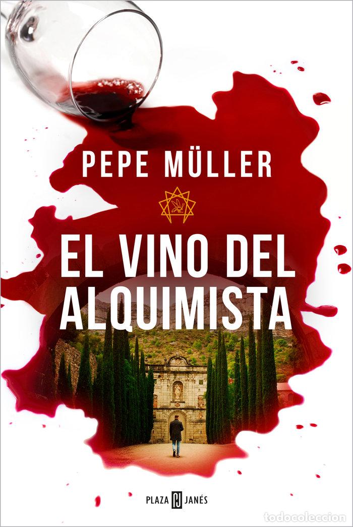 Libros: EL VINO DEL ALQUIMISTA - PEPE MULLER