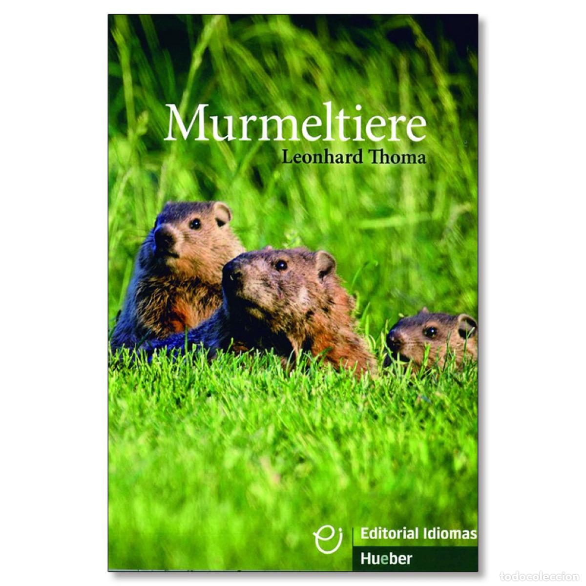 Libros: MURMELTIERE - Thoma, Leonhard
