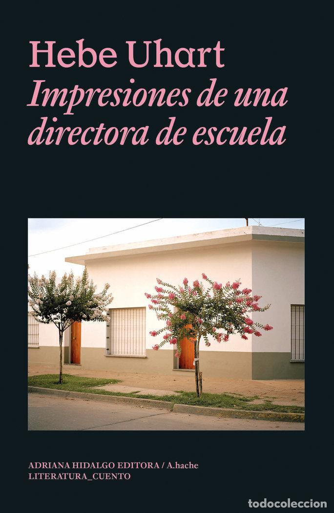 Libros: IMPRESIONES DE UNA DIRECTORA DE ESCUELA - UHART, HEBE